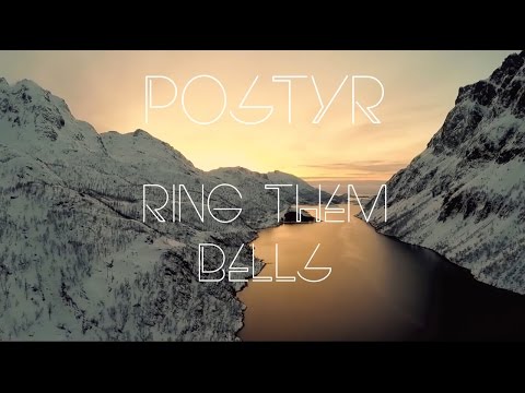 POSTYR - Ring Them Bells